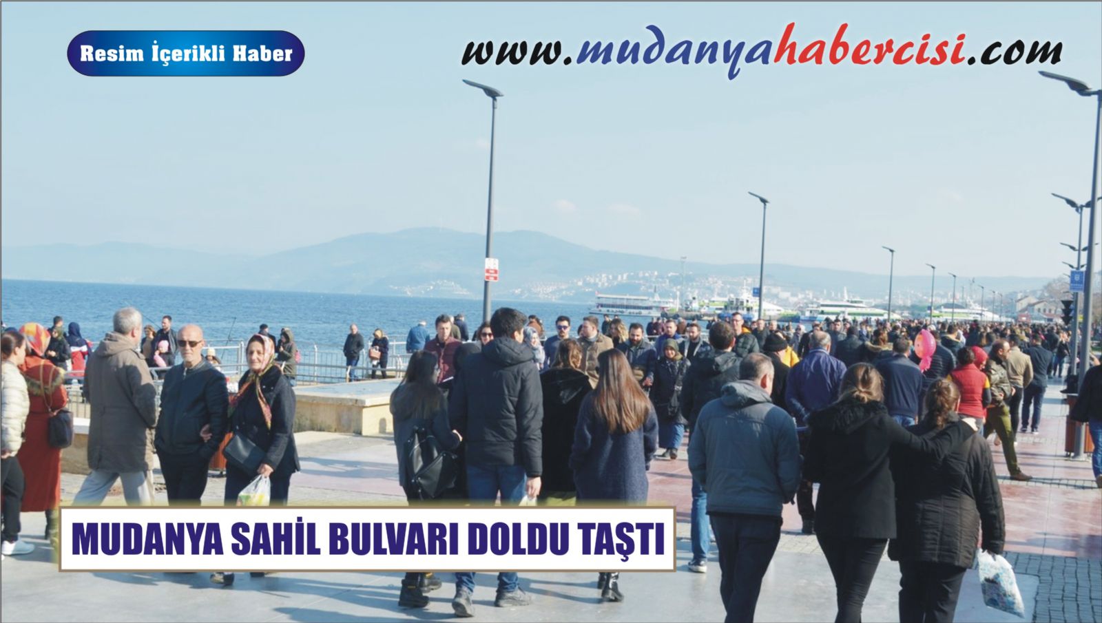 MUDANYA SAHL BULVARI DOLDU TATI