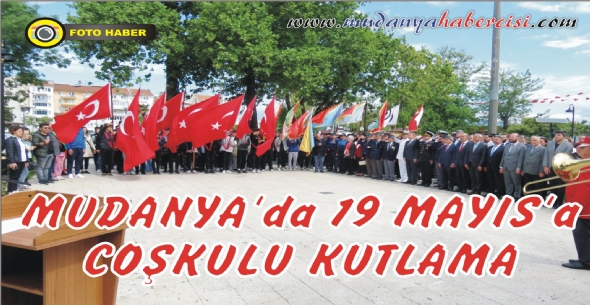 MUDANYAda 19 MAYIS'a COKULU KUTLAMA