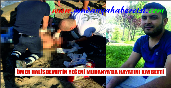 MER HALSDEMIR'N YEEN MUDANYADA HAYATINI KAYBETT